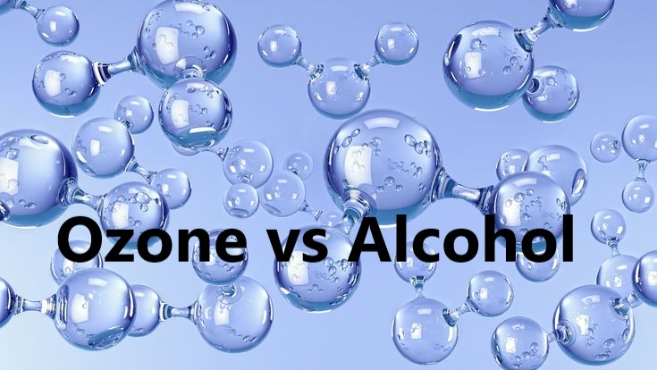 ozone vs alcohol